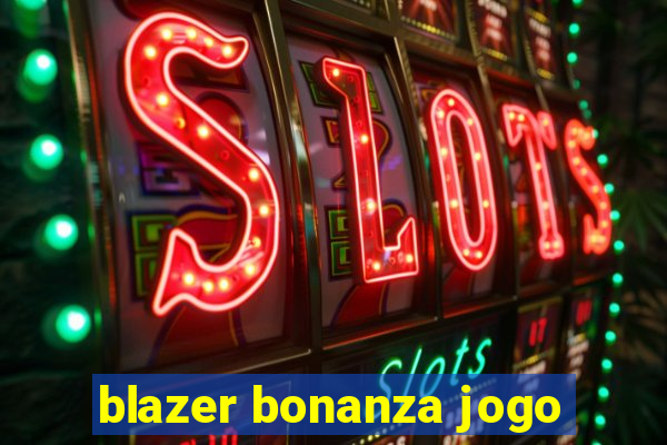 blazer bonanza jogo